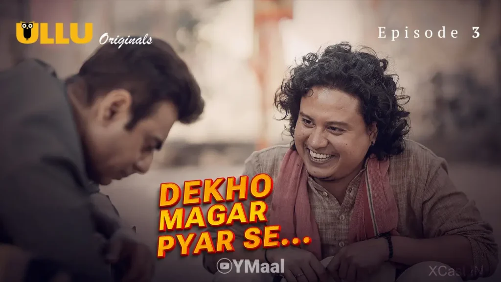 Dekho Magar Pyar Se Episode 3