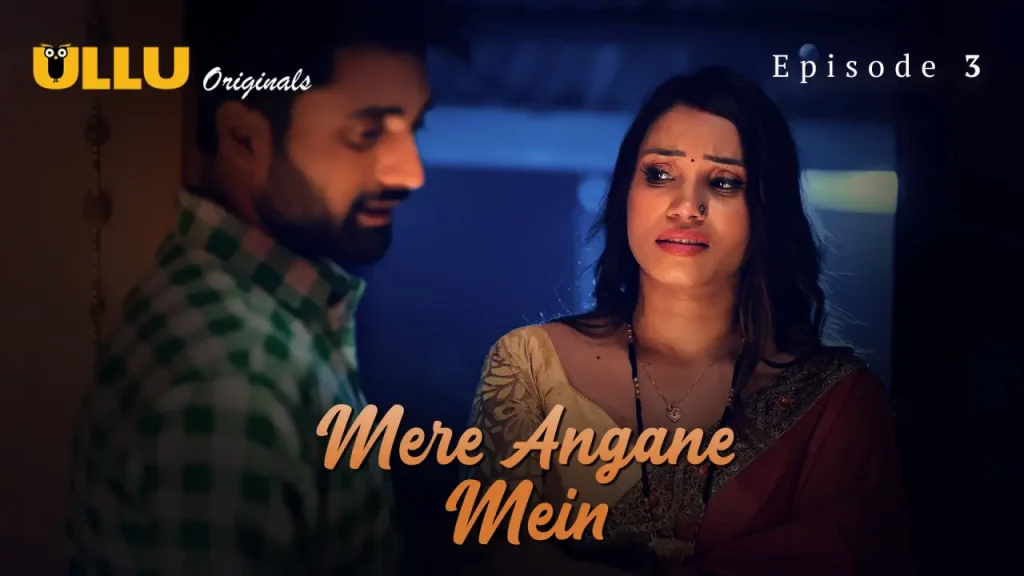 Mere Angane Mein Episode 3