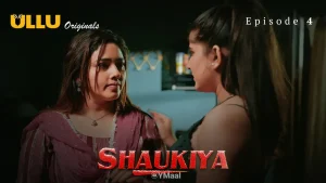 Shaukiya Episode 4