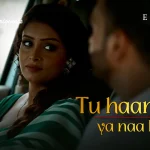 Tu Haan Kar Ya Naa Kar Episode 3