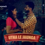 Utha Le Jaunga Episode 6